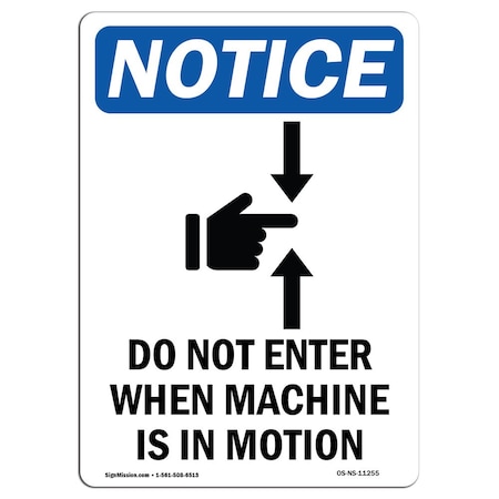 Signmission Safety Sign, OSHA Notice, 7" Height, Do Not Enter When Sign With Symbol, Portrait OS-NS-D-57-V-11255